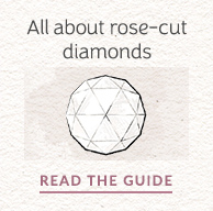 Rose Cut Diamonds